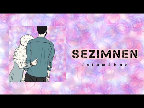 Islamkhan - Сезімнен