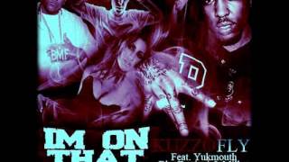 Kuzzo Fly ft. Yukmouth, Bleu Davinci x Millyz - Im On That Remix [Thizzler.com]