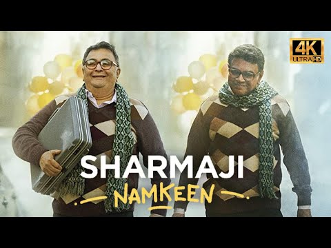Sharmaji Namkeen (4K UHD) 2022 Hindi Full Movie | Rishi Kapoor, Paresh Rawal, Juhi Chawla