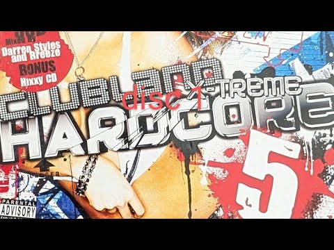 CLUBLAND X-TREME HARDCORE 5, disc 1