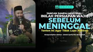 Download lagu Inilah Persiapan WAJIB Sebelum Mati mp3