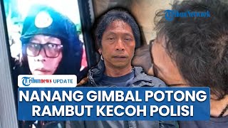 Nanang 'Gimbal' Kecoh Polisi seusai Bunuh Sandy Permana, Pinjam Gunting Warga untuk Potong Rambut
