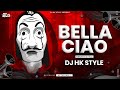 Bella Ciao Marathi Style DJ HK STYLE BellaCiao Dj Mix Banjo Party Version Money Heist