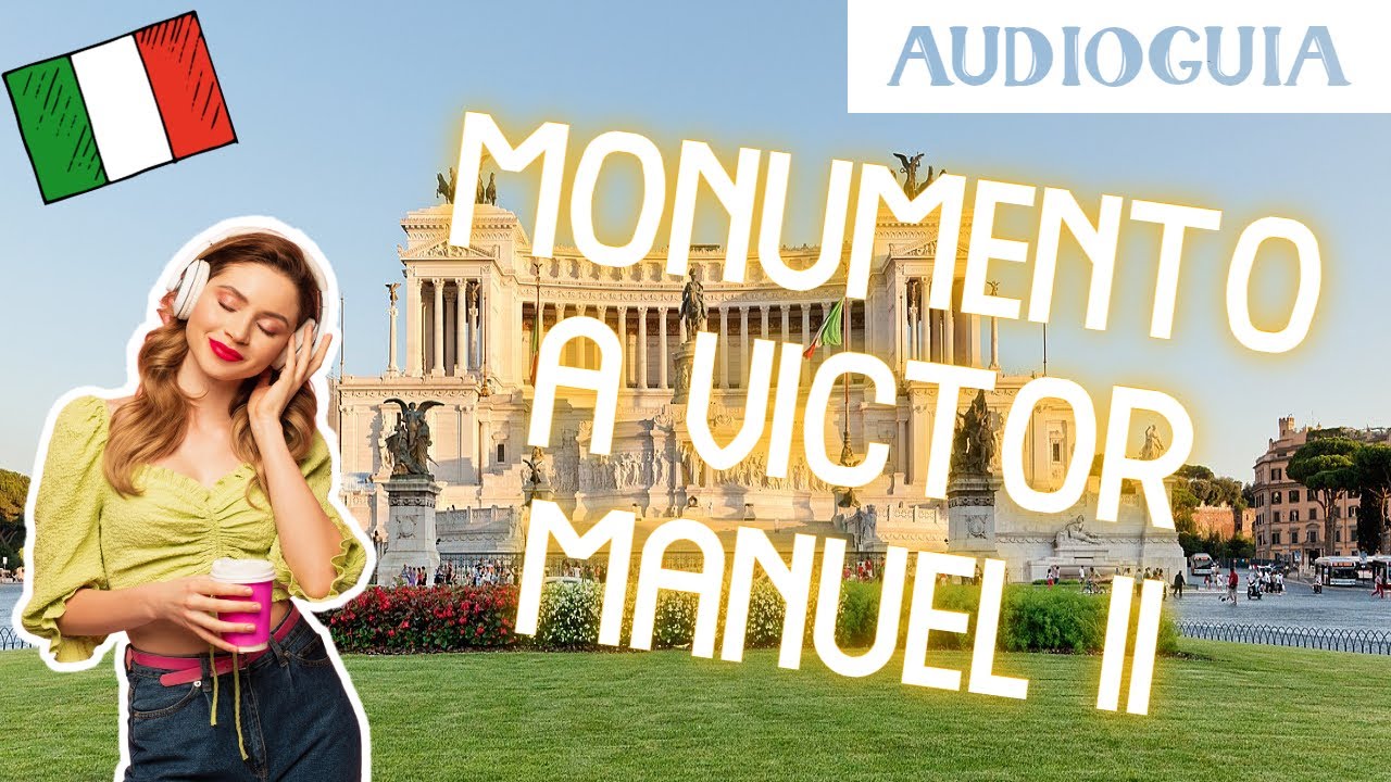 🎧 MONUMENTO A VICTOR MANUEL II - 💘 Roma en 3 minutos 🎧 AUDIO GUIA de su HISTORIA