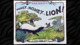 Honey... Honey... Lion! by Jan Brett Read Aloud