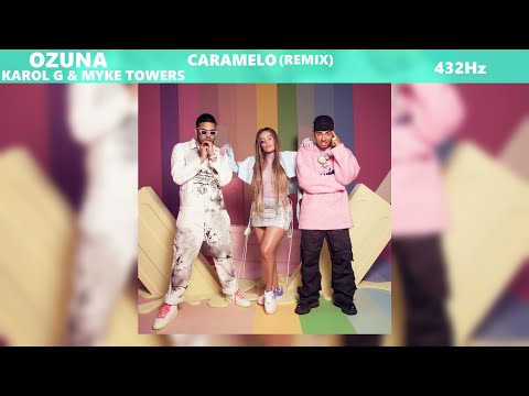 Ozuna x Karol G x Myke Towers - Caramelo Remix (432Hz)