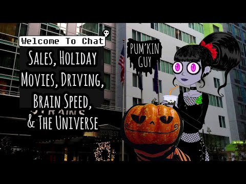Sales, Holiday Movies, Driving, Brain Speed, & The Universe : Pum'Kin Guy