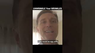 UNWRINKLE Your WRINKLES