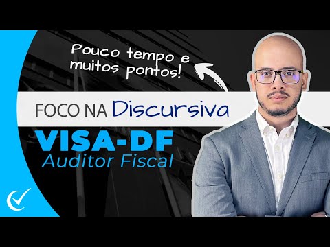 Foco na Discursiva da VISA-DF (2022/2023) pós-edital - Auditor Fiscal de Atividades Urbanas - Iades