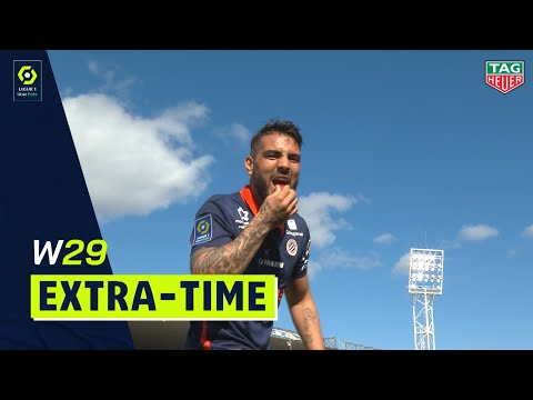 Extra-time : Week 29 - Ligue 1 Uber Eats / 2020-2021