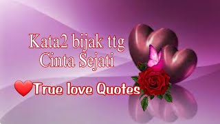 Download lagu Kata kata Bijak Tentang Cinta Sejati Yang Menyentuh Hati mp3