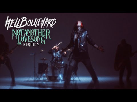 Hell Boulevard - Not Another Lovesong (REQUIEM) [Official Video]