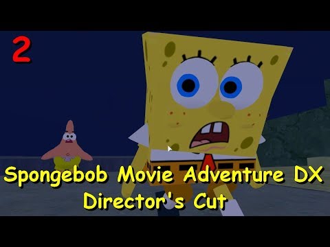 Spongebob Movie Adventure Dx Director S Cut 01 Roblox Map 3 6 Mb - roblox spongebob movie adventure obby save king neptune s