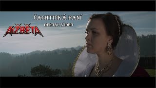 Video Alžběta - Čachtická paní (official video)