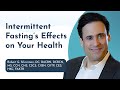 Intermittent Fasting’s Effects on Your Health with Dr. Robert Silverman