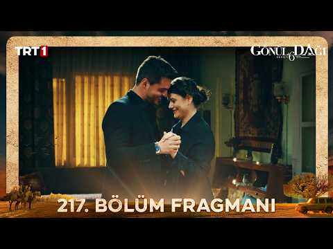 Gönül Dağı 217. Bölüm Fragmanı
