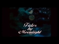 Tales By Moonlight; HONESTY