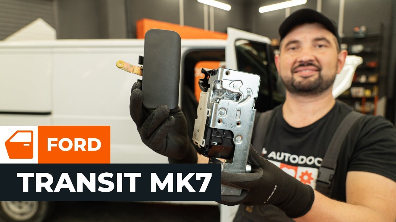 Kaip pakeisti išorinę priekinių durų rankeną Ford Transit Mk7 van - keitimo instrukcija