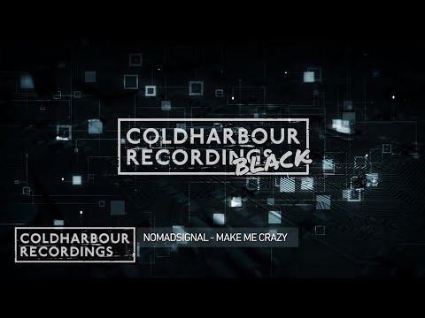 NOMADsignal - Make Me Crazy