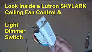 Look inside a Lutron Skylark dimmer &amp; ceiling fan control, light switch, disassemble, inspection