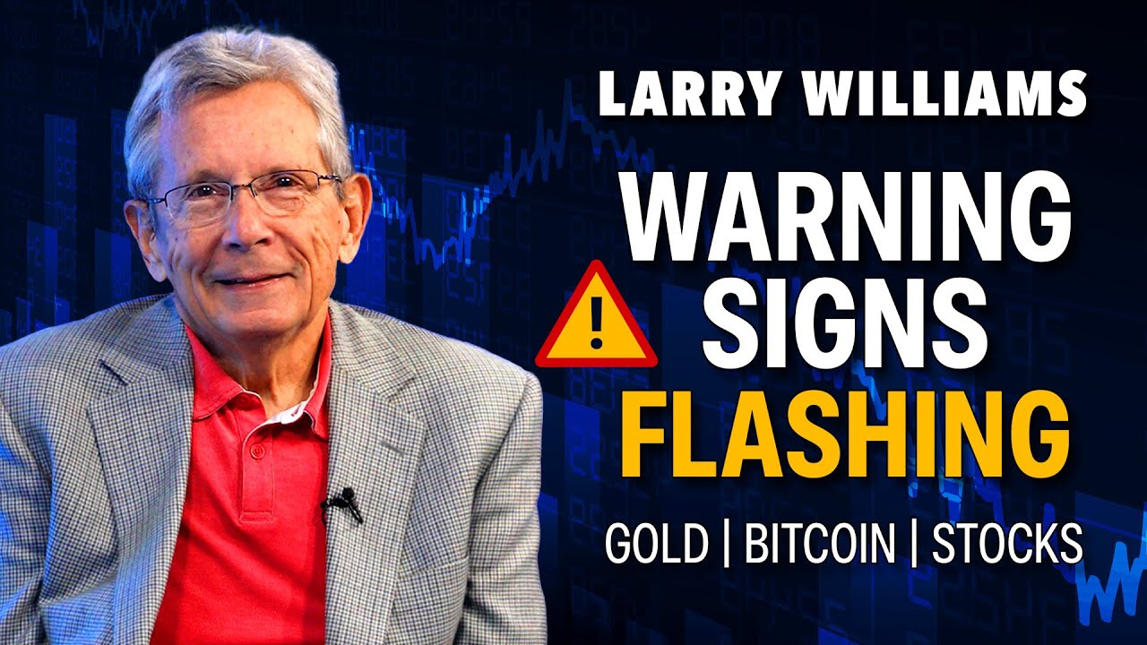 Larry Williams: Why Gold, Bitcoin, and Stocks Are Flashing Warning Signs