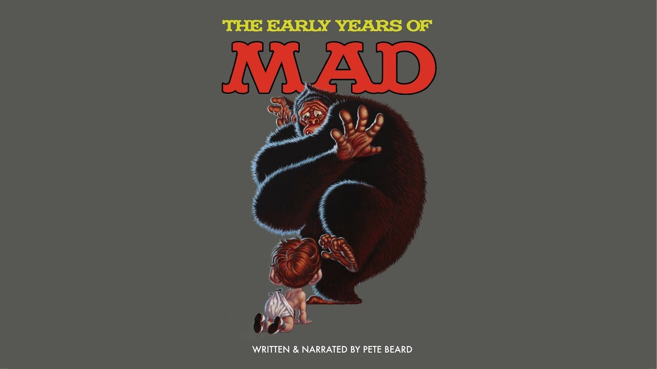 THE EARLY YEARS OF MAD