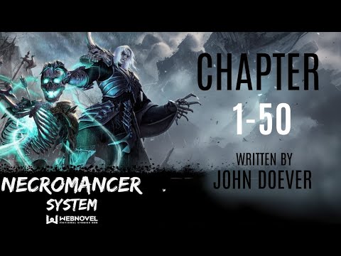 Super Necromancer System | Chapter 1-50 | Audiobook
