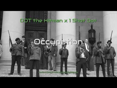 DOT the Hitman - Occupation feat. 1 Shot Dot