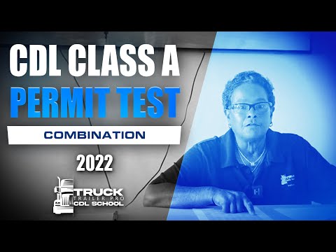 2022 CDL - A PERMIT TEST | COMBINATION