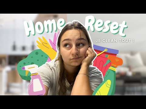 HOME RESET - Je me motive à ranger tout mon appart'