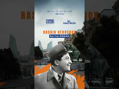 Rashid Behbudov - Ayrılıq