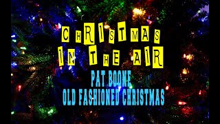 PAT BOONE - OLD FASHIONED CHRISTMAS