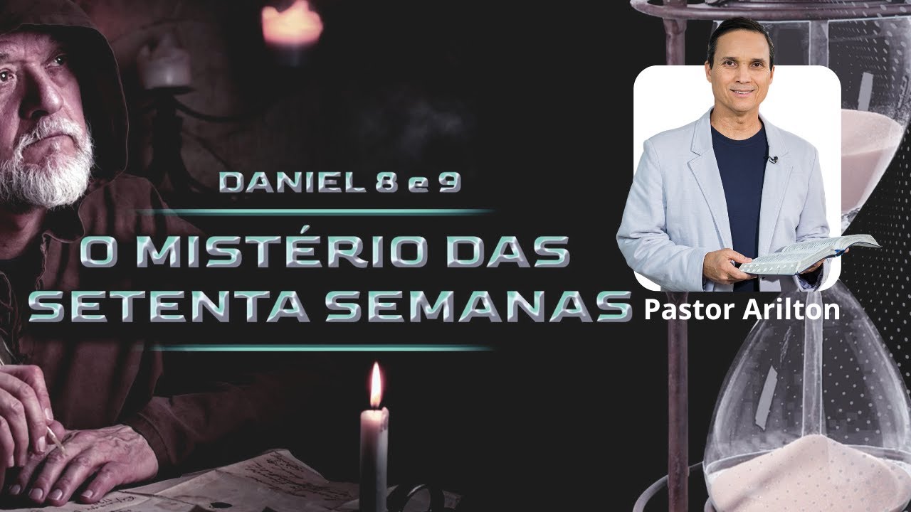 SBT 258 - O MISTÉRIO DAS SETENTA SEMANAS / PROFECIAS DE DANIEL / PASTOR ARILTON OLIVEIRA