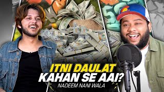 NADIR ALI PODCAST FEATURING NADEEM NANI WALA !!