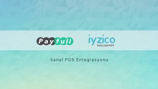 İyzico Sanal Pos Entegrasyonu Nasıl Yapılır? Payfull Online Tahsilat Çözümleri