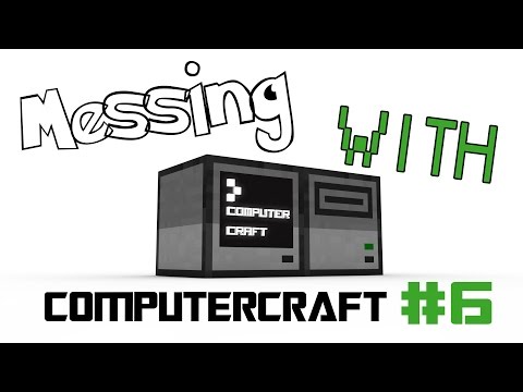 Messing With Computercraft Ep [6] -- Repeating Functions