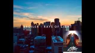 Broiler - Rays Of Light 1 Hour