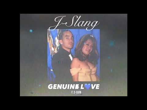 J-Slang ft D-Burn - “Genuine Love” pt2