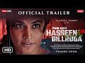 Phir Aayi Haseen Dilruba new look teaser | Taapsee Pannu | Vikrant massey | Official trailer