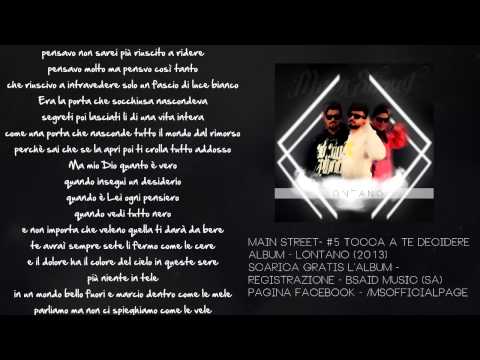 Main Street feat. JoSnake - Tocca A Te Decidere