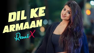 Download lagu Dil Ke Armaan (Pro Mix) 🔥 Cover Remix | Best Techno DJ Remix | Hindi Sad Love Song 2026 mp3