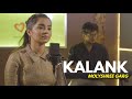 Kalank | cover by Molyshree Garg | Sing Dil Se | Alia Bhatt | Varun Dhawan | Arijit Singh | Pritam