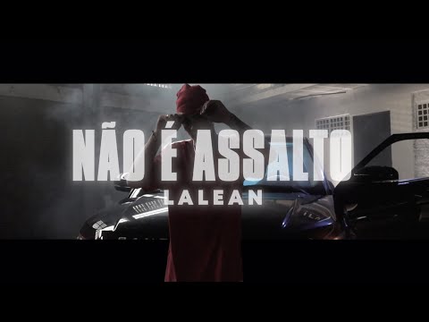 Lalean - Não é Assalto