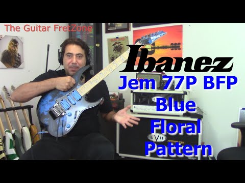 Ibanez JEM 77P - BFP (Blue Floral Pattern) Demo/Review