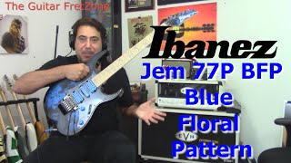 Video thumbnail for Ibanez JEM 77P - BFP (Blue Floral Pattern) Demo/Review by The Guitar FretZone