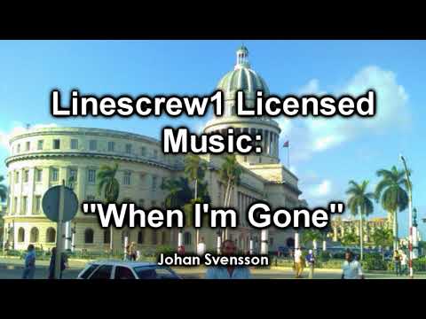 Linescrew1 Licensed Music: "When I'm Gone" by Johan Svensson