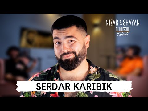Serdar Karibik | #241 Nizar & Shayan Podcast