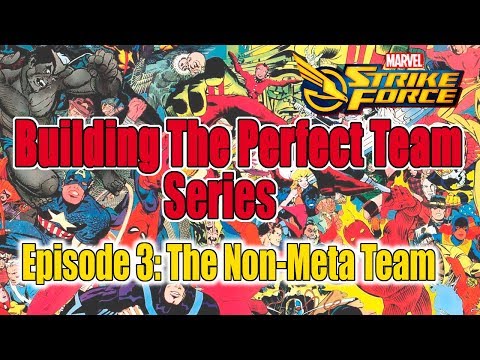 Marvel Strike Force- Building The Perfect Team Series - Episode 3: The Non-Meta Team