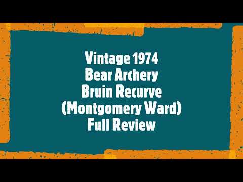 1974 Vintage Bear Archery Bruin Recurve for Montgomery Ward
