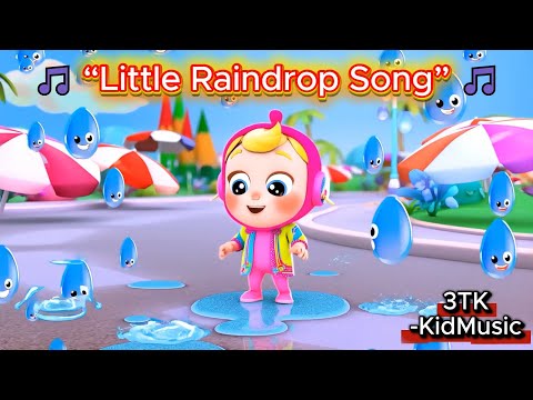 🎵 “Little Raindrop Song” 🎵 1Hours |  Nursery Rhymes & Kids Songs | 3TK-KidMusic